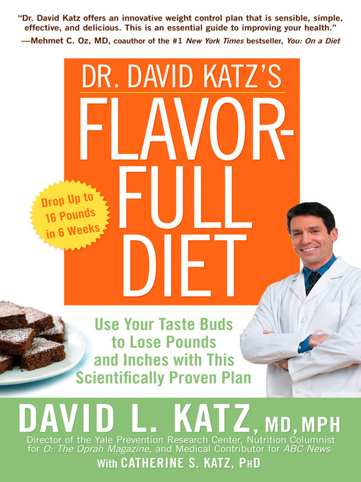 Title details for Dr. David Katz's Flavor-Full Diet by David L. Katz - Available